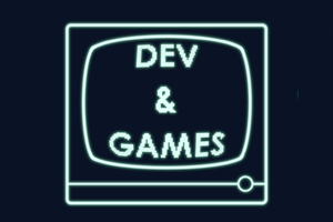 Dev & Games
